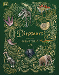 Dinosaurs and Other Prehistoric Life - Hardcover