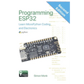 Programming ESP32: Learn MicroPython Coding and Electronics - Paperback