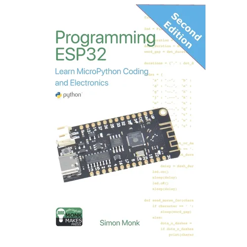 Programming ESP32: Learn MicroPython Coding and Electronics - Paperback